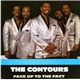 The Contours - Face Up To The Fact